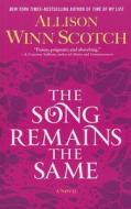 The Song Remains the Same di Allison Winn Scotch edito da Thorndike Press