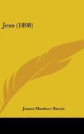 Jess (1898) di James Matthew Barrie edito da Kessinger Publishing