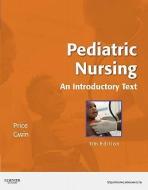 Pediatric Nursing di Debra L. Price, Julie F. Gwin edito da Elsevier Health Sciences