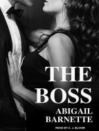 The Boss di Abigail Barnette edito da Tantor Audio