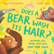 Does A Bear Wash Its Hair? di Moira Butterfield edito da Bloomsbury Publishing PLC