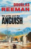 The Pride and the Anguish di Douglas Reeman edito da MCBOOKS PR