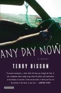 Any Day Now di Terry Bisson edito da OVERLOOK PR