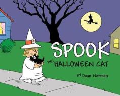 Spook The Halloween Cat di Dean Norman edito da Star Bright Books