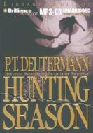 Hunting Season di P. T. Deutermann edito da Brilliance Audio