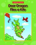 Dear Dragon Flies a Kite di Margaret Hillert edito da NORWOOD HOUSE PR