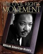 Civil Rights Movement di Jim Ollhoff edito da ABDO & Daughters