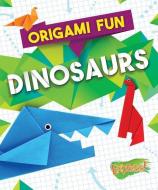 Origami Fun: Dinosaurs di Robyn Hardyman edito da Bellwether Media