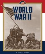 World War II di Thomas K. Adamson edito da CHILDS WORLD