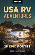 Moon USA RV Adventures di Bonnie Sinclair, Grant Sinclair edito da Avalon Travel Publishing