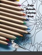 Color Animals Coloring Book di Maxim Kasum edito da Maxim
