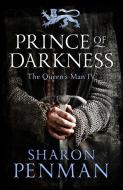 Prince Of Darkness di Sharon Penman edito da Head of Zeus