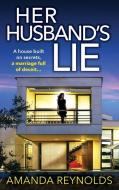 Her Husband's Lie di Amanda Reynolds edito da Boldwood Books Ltd