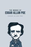 The Works of Edgar Allan Poe di Edgar Allan Poe edito da Yorkshire Public Books