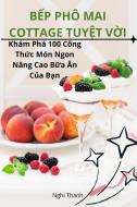 B¿P PHÔ MAI COTTAGE TUY¿T V¿I di Nghi Thanh edito da Nghi Thanh