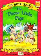The Three Little Pigs di Dev Ross edito da TREASURE BAY INC