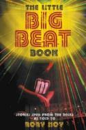 The Little Big Beat Book di Rory Hoy edito da New Haven Publishing Ltd