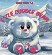 L'tle Cuddle Bear di Beulah Cast4n edito da Ocean Reeve Publishing