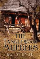 The Tanglewood Murders di David Weedmark edito da NAPOLEON PUB