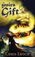 The Genie's Gift di Chris Eboch edito da Spellbound River Press