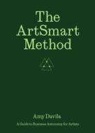 The Artsmart Method di Ananda Pellerin edito da ATELIER ED