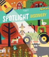 Spotlight Discovery Farm di Little Genius Books edito da LITTLE GENIUS BOOKS