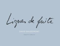 Lignes de Fuite di David Baudemont edito da Recf