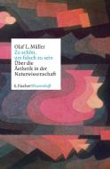 Zu schön, um falsch zu sein di Olaf L. Müller edito da FISCHER, S.