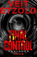 Final Control di Veit Etzold edito da Droemer Taschenbuch