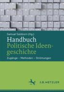 Handbuch Politische Ideengeschichte edito da Metzler Verlag, J.B.