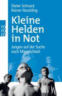 Kleine Helden in Not di Dieter Schnack, Rainer Neutzling edito da Rowohlt Taschenbuch