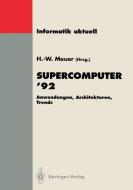 Supercomputer '92 edito da Springer Berlin Heidelberg