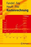 Kostenrechnung di Günter Fandel, Andrea Fey, Birgit Heuft, Thomas Pitz edito da Springer Berlin Heidelberg