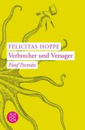 Verbrecher und Versager di Felicitas Hoppe edito da FISCHER Taschenbuch