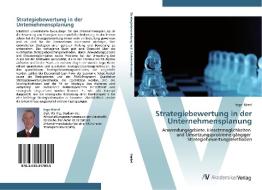 Strategiebewertung in der Unternehmensplanung di Ingo Härtel edito da AV Akademikerverlag