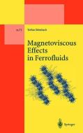 Magnetoviscous Effects in Ferrofluids di Stefan Odenbach edito da Springer Berlin Heidelberg