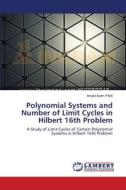 Polynomial Systems and Number of Limit Cycles in Hilbert 16th Problem di Amjad Islam Pitafi edito da LAP Lambert Academic Publishing