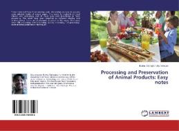 Processing and Preservation of Animal Products: Easy notes di Ifueko Ukponmwan edito da LAP Lambert Academic Publishing
