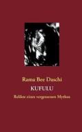 Kufulu di Rama Bee Daschi edito da Books On Demand