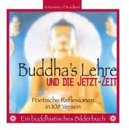 Buddha's Lehre und die Jetzt-Zeit di Menno Doden edito da Books on Demand