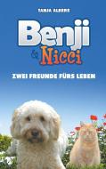Benji und Nicci. Zwei Freunde fürs Leben di Tanja Albers edito da Books on Demand