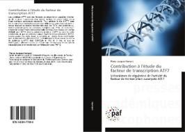Contribution à l'étude du facteur de transcription ATF7 di Pierre-Jacques Hamard edito da PAF