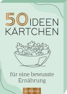 50 Ideenkärtchen für eine bewusste Ernährung edito da Ars Edition GmbH