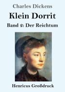 Klein Dorrit (Großdruck) di Charles Dickens edito da Henricus