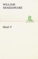 Henri V di William Shakespeare edito da TREDITION CLASSICS