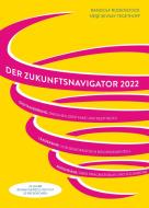 2022. Der Zukunftsnavigator. edito da Murmann Publishers