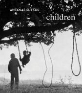 Children di Antanas Sutkus edito da Steidl Gerhard Verlag