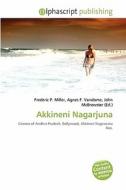 Akkineni Nagarjuna edito da Alphascript Publishing
