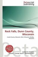 Rock Falls, Dunn County, Wisconsin edito da Betascript Publishing