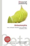 Anisomorpha edito da Betascript Publishing